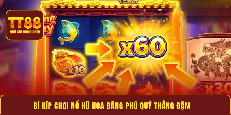 Bí kíp chơi Nổ Hũ Hoa Đăng Phú Quý thắng đậm