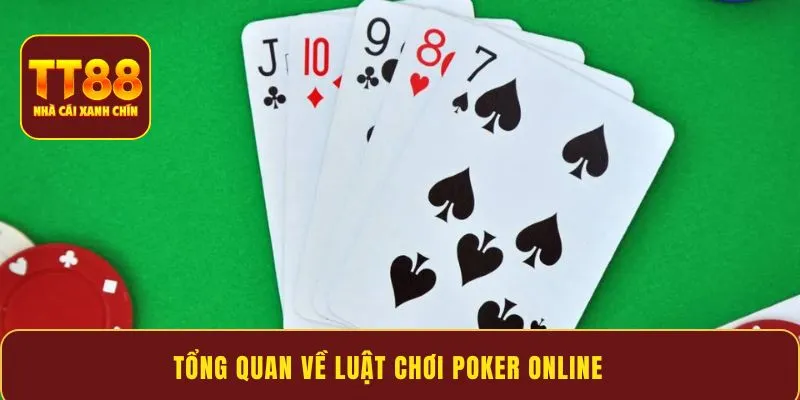 Tổng quan về luật chơi poker online